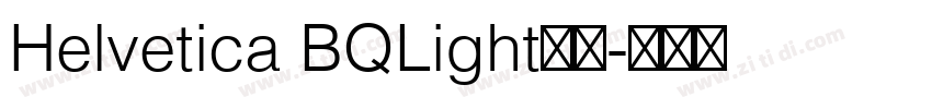 Helvetica BQLight字体字体转换